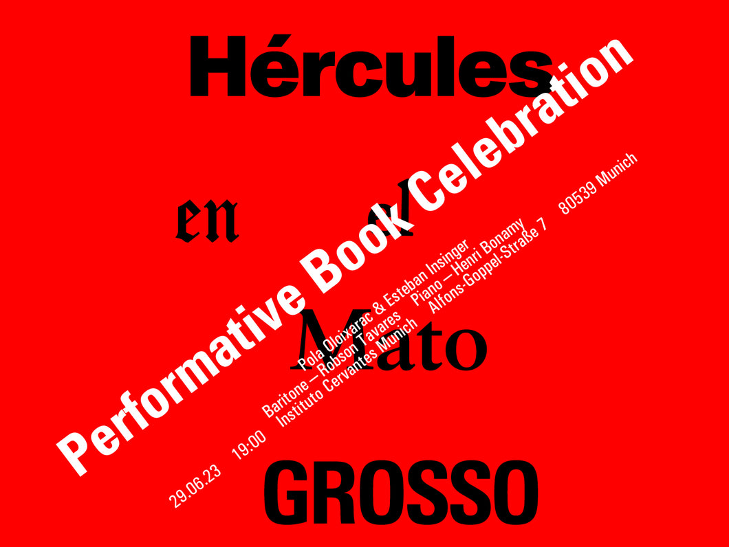 Hercules en el Mato Grosso – Performative Book Celebration